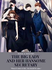 The Big Lady and Her Handsome Secretary More Than Friends Novel