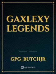 Gaxlexy legends Voltron Novel