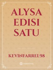 Alysa Edisi Satu Fetish Novel