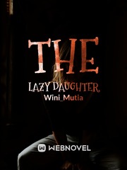 The Lazy Daughter Bad Girl Novel