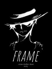 Frame Crime Thriller Novel