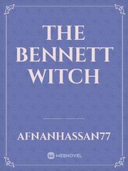 The Bennett Witch Kol Novel