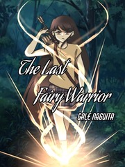 The Last Fairy Warrior Serpent Novel