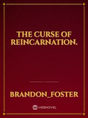 The curse of reincarnation. Book