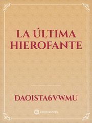 La última Hierofante Book
