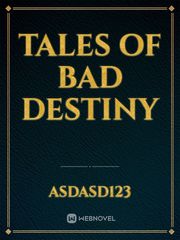 tales of bad destiny Book