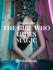 The Girl Who Hides Magic