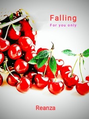 Falling for you Falling For You Novel