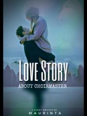 Love Story About Choirmaster Gabriel Novel