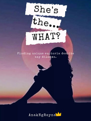 She's the....WHAT? (Ongoing) SLOW UPDATE Eco Novel