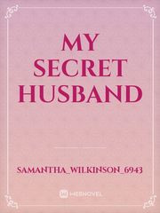 My secret husband Married Novel