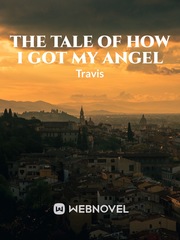 The Tale of How I Got My Angel Book