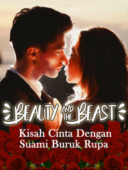 Beauty And The Beast : Kisah Cinta Dengan Suami Buruk Rupa Gangster Novel