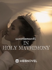 In HOLY Matrimony Daddy Crush Novel