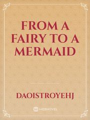 From A fairy to a mermaid Book