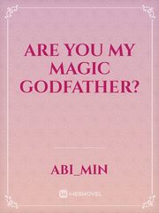 Are you my magic godfather? Book