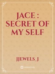 JACE : Secret Of My Self Book