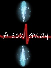 A Soul Away Book