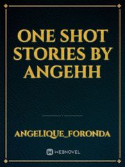 One shot stories by Angehh Book