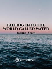 Falling Into The World Called Water Oblivion Novel