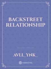 Backstreet Relationship Backstreet Novel