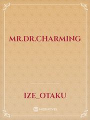 Mr.DR.charming Delirious Novel