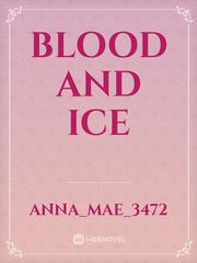 Blood and Ice Winning Novel