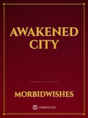 Awakened City