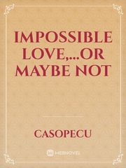 Impossible love,...or maybe not Book