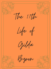 The 17th Life of Gilda Byron Disaster Novel