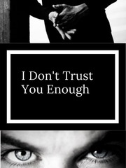 I don't trust you enough Book
