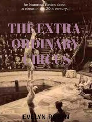 The Extraordinary Circus Circus Novel