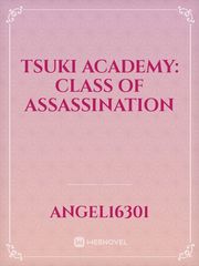 Tsuki Academy: Class of Assassination M Novel
