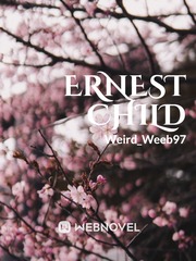 Ernest Child Ernest Novel
