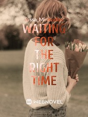 WAITING FOR THE RIGHT TIME Book