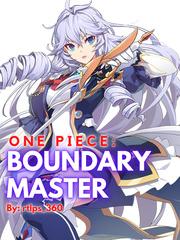 One Piece: Boundary Master (Penguasa Batas) Fiksi Novel