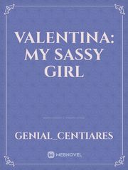 Valentina: My Sassy Girl Kdrama Novel