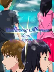 Wethering With Your Name Mother Novel