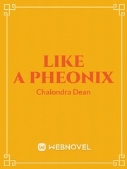 Like A Phoenix Dirty Novel