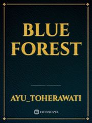 Blue Forest Baby Novel