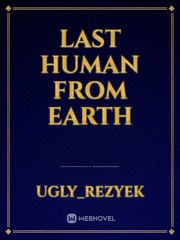 Last Human From Earth Book
