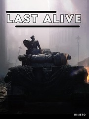 Last Alive Back Novel