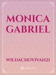 MONICA GABRIEL Gabriel Novel
