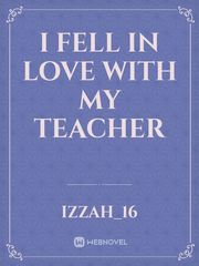 I fell in love with My Teacher Date Me Novel