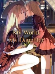 My World, My Daughter Sarcastic Novel