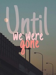Until we were gone Taylor Swift All Too Well Novel
