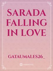 Sarada Falling in love Sarada Novel