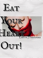 Eat your Heart Out! Book