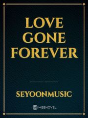 Love gone forever