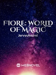 FIORE: WORLD OF MAGIC Manifest Novel
